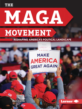 Paperback The Maga Movement: Reshaping America's Political Landscape Book