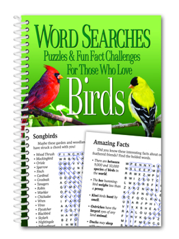 Spiral-bound Word Searches, Puzzles and Fun Facts for Those Who Love Birds Book