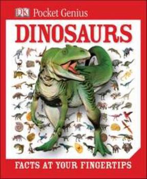 Hardcover Pocket Genius: Dinosaurs: Facts at Your Fingertips Book