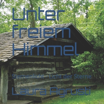 Paperback Unter freiem Himmel: Sternenlicht - Licht der Sterne [German] Book