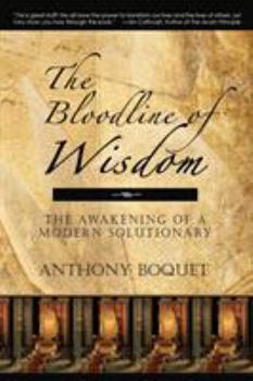 The Bloodline of Wisdom: The Awakening of a Modern Solutionary