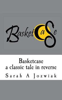 Paperback Basketcase: A Classic Tale in Reverse Book