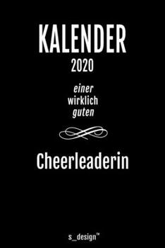 Kalender 2020 für Cheerleader / Cheerleaderin: Wochenplaner / Tagebuch / Journal für das ganze Jahr: Platz für Notizen, Planung / Planungen / Planer, Erinnerungen und Sprüche (German Edition)