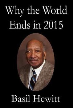 Hardcover Why the World Ends in 2015 Book