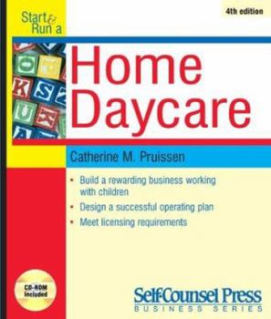 Paperback Start and Run a Home Daycare [With CDROM] Book