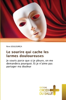 Paperback Le sourire qui cache les larmes douloureuses [French] Book