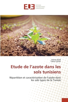 Etude de l'azote dans les sols tunisiens (French Edition)