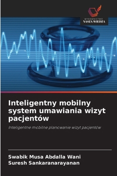 Inteligentny mobilny system umawiania wizyt pacjentów