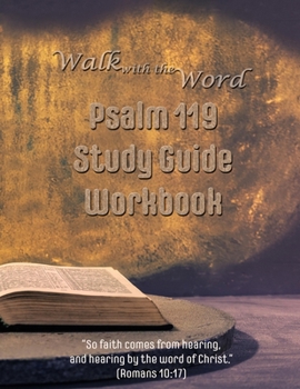Paperback Walk with the Word Psalm 119 Study Guide Workbook Book