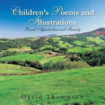 Paperback Children's Poems and Illustrations: Rural Appalachia and Family Book