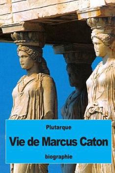 Paperback Vie de Marcus Caton [French] Book