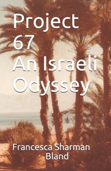 Paperback Project 67 - An Israeli Odyssey Book