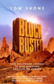 Paperback Blockbuster: How the Jaws and Jedi Generation Turned Hollywood Into a Boom-Town. Tom Shone Book