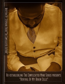 Paperback Revival Of My Brain Cells: Re-Establishing The Complicated Mind Vol. 1 Book