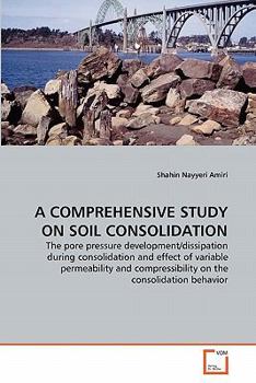 Paperback A Comprehensive Study on Soil Consolidation Book