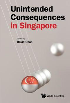 Hardcover Unintended Consequences in Singapore Book