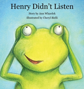 Hardcover Henry Didn't Listen Book