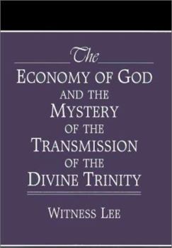 Paperback The Economy of God and the Mystery of the Transmission of the Divine Trinity Book