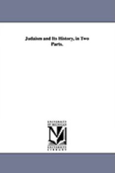 Paperback Judaism and Its History, in Two Parts. Book