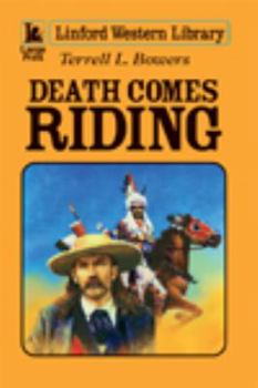 Paperback Death Comes Riding (Linford Western Library) [Large Print] Book