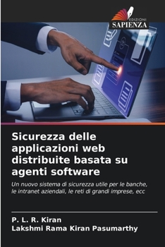 Paperback Sicurezza delle applicazioni web distribuite basata su agenti software [Italian] Book
