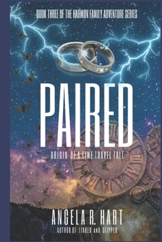 Paperback Paired: Origin of a Time Travel Tale Book
