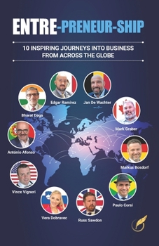 Paperback Entre-Preneur-Ship: 10 inspiring journeys into business from across the globe Book