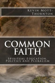 Common Faith: Spiritual Education, Politics and Pluralism