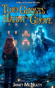 Paperback Two Ghosts Haunt a Grove Book