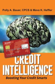 Hardcover Credit Intelligence: Boosting Your Credit Smarts Book