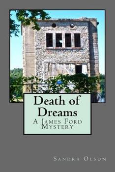 Paperback Death of Dreams: A James Ford Mystery Book