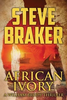 Paperback African Ivory: A William Brody Novel Book