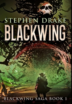 Blackwing - Book #1 of the Blackwing Saga