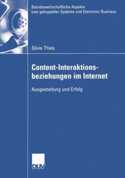 Paperback Content-Interaktionsbeziehungen Im Internet: Ausgestaltung Und Erfolg [German] Book
