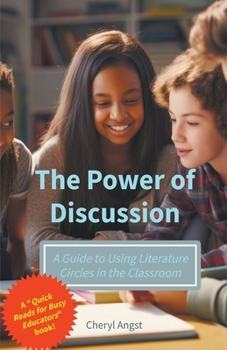 Paperback The Power of Discussion - A Guide to Using Literature Circles in the Classroom Book