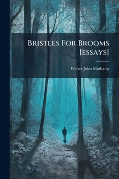Bristles For Brooms [essays].