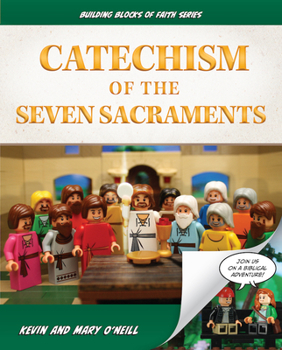 Hardcover Catechism of the Seven Sacraments: Building Blocks of Faith Series Book