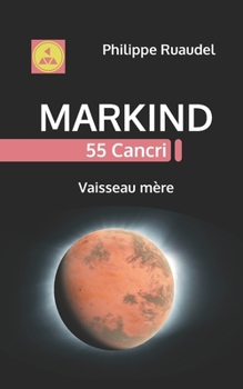Paperback Markind 55 Cancri: Vaisseau mère [French] Book