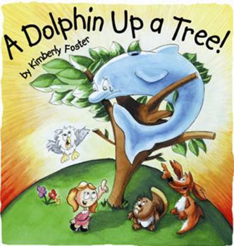 Hardcover A Dolphin Up a Tree! Book