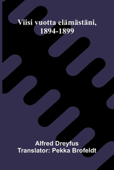 Viisi vuotta elämästäni, 1894-1899 (Finnish Edition)
