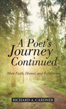 Hardcover A Poet's Journey Continued: More Faith, Humor, and Reflections Book