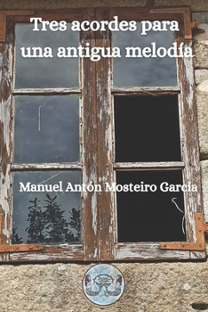 Paperback Tres acordes para una antigua melodía [Spanish] Book