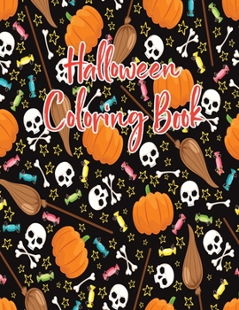 Paperback Halloween coloring book: Halloween Coloring Book for Kids Ages 4 to 8, Halloween coloring and activity book for Boys, Girls and Toddlers Ages 4 Book