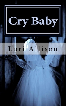 Cry Baby - Book #3 of the Spooky Lucas