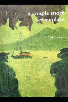 Paperback A couple more screenplays: Plug Ugly, Mr Dylan and A Bellbird Sings Book