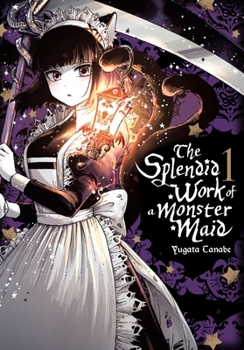 怪物メイドの華麗なるお仕事 1 - Book #1 of the Splendid Work of a Monster Maid