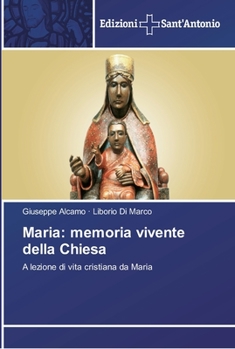 Paperback Maria: memoria vivente della Chiesa [Italian] Book