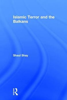 Hardcover Islamic Terror and the Balkans Book