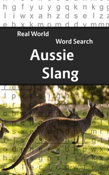 Paperback Real World Word Search: Aussie Slang Book