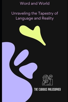 Paperback Word and World: Unraveling the Tapestry of Language and Reality Book